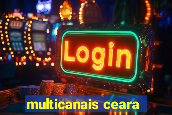 multicanais ceara